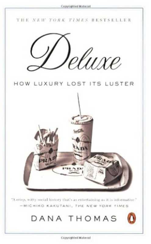 DeluxeHowLuxuryLostItsLuster（DanaThomas）（PenguinBooks2008）