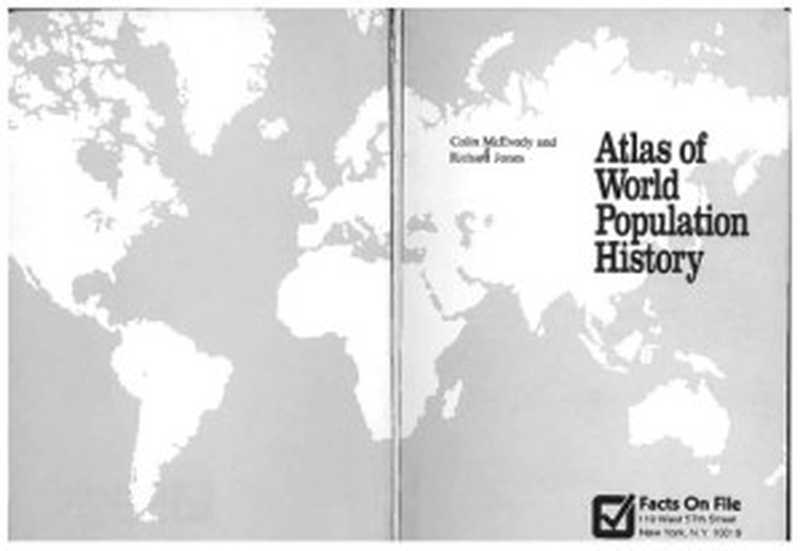 Atlasofworldpopulationhistory(ColinMcEvedy)(FactsonFile1978)
