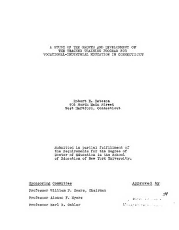 ASTUDYOFTHEGROWTHANDDEVELOPMENTOFTHETEACHERTRAININGPROGRAMFORVOCATIONAL-INDUSTRIALEDUCATIONINCONNECTICUT（BATESONROBERTEDWARD）