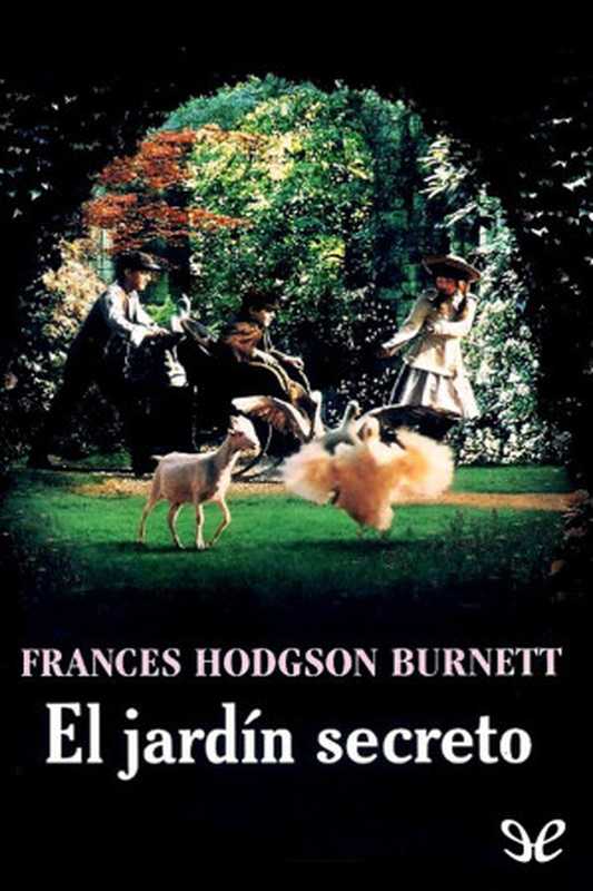 Eljardínsecreto（FrancesHodgsonBurnett[FrancesHodgsonBurnett]）