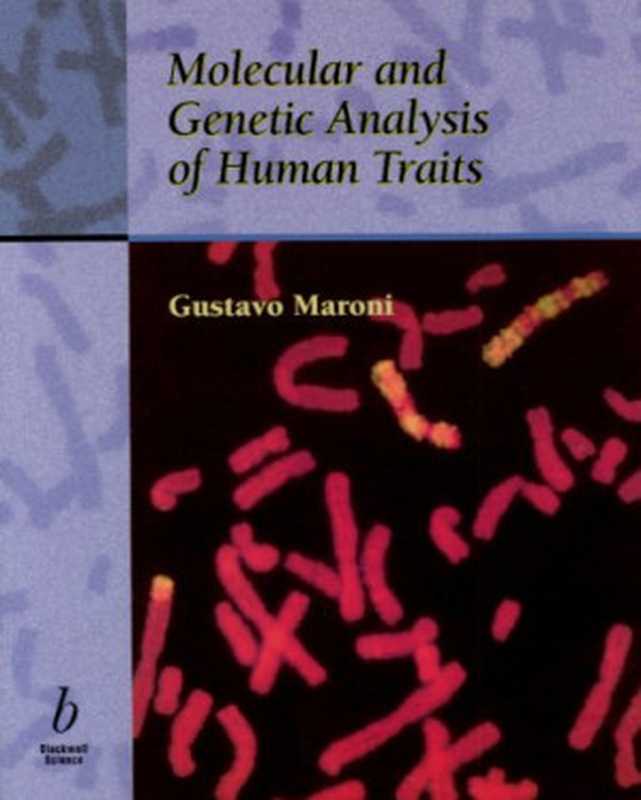 MolecularandGeneticAnalysisofHumanTraits（GustavoMaroni）（BlackwellScience2001）