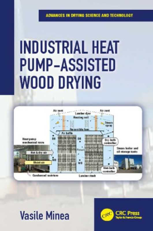 Industrialheatpump-assistedwooddrying（MineaVasile）（CRCPressTaylor&FrancisGroup2019）