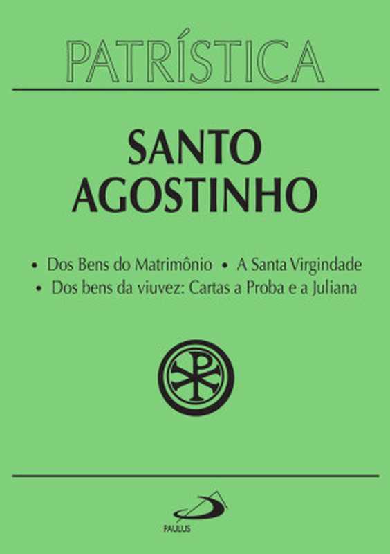 PatrísticaVol.16（SantoAgostinho[AgostinhoSanto]）（PaulusEditora2014）