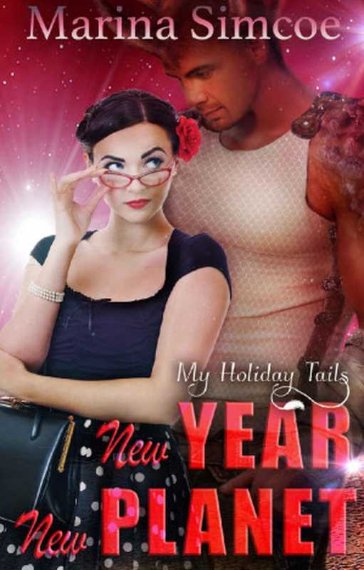NewYearNewPlanetBlindDatewithanAlien(MyHolidayTails)（MarinaSimcoe）（RockyRiverPublishing2021）
