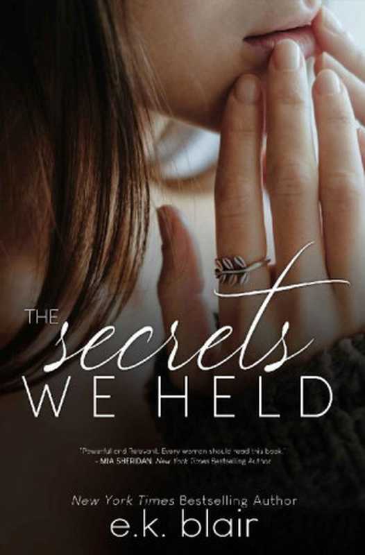 TheSecretsWeHeld(SecretsandTruthsDuetBook1)（E.K.Blair[BlairE.K.]）（E.K.Blair2020）