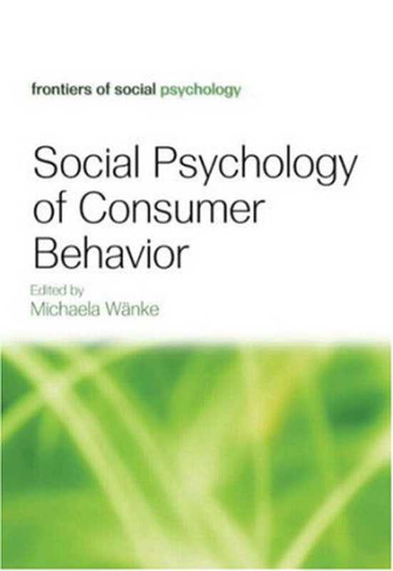 SocialPsychologyofConsumerBehavior(MichaelaWanke)(PsychologyPress2008)