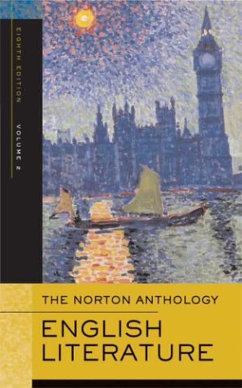 TheNortonAnthologyofEnglishLiteratureVol.2TheRomanticPeriodthroughtheTwentiethCentury(StephenGreenblattM.H.Abrams)(W.W.Norton&Company2006)