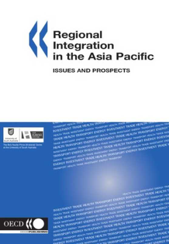 RegionalIntegrationintheAsiaPacificIssuesAndProspects（HawkeCentre）（2005）