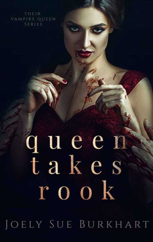 QueenTakesRook(TheirVampireQueenBook4)（JoelySueBurkhart）（2018）
