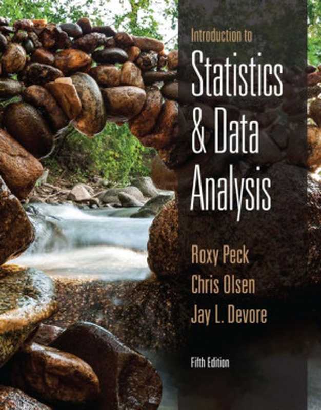 IntroductiontoStatisticsandDataAnalysis（RoxyPeckChrisOlsenJayL.Devore）（CengageLearning;BrooksCole;Cengage2016）
