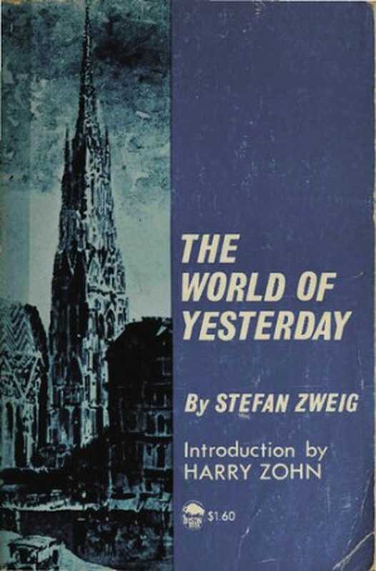 TheWorldofYesterday（StefanZweig）（Viking[UniversityofNebraska]1943）