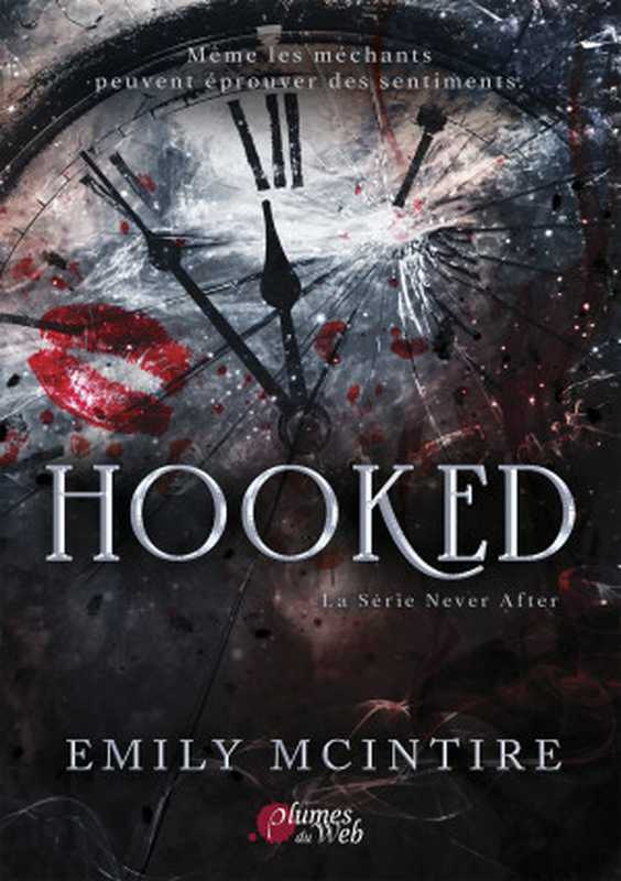 Hooked(NeverAfter–T1)(EmilyMcintire)(PlumesduWeb2023)
