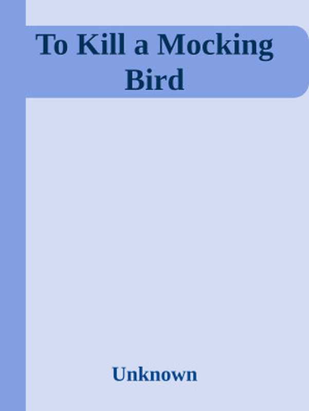 ToKillaMockingBird（Unknown）