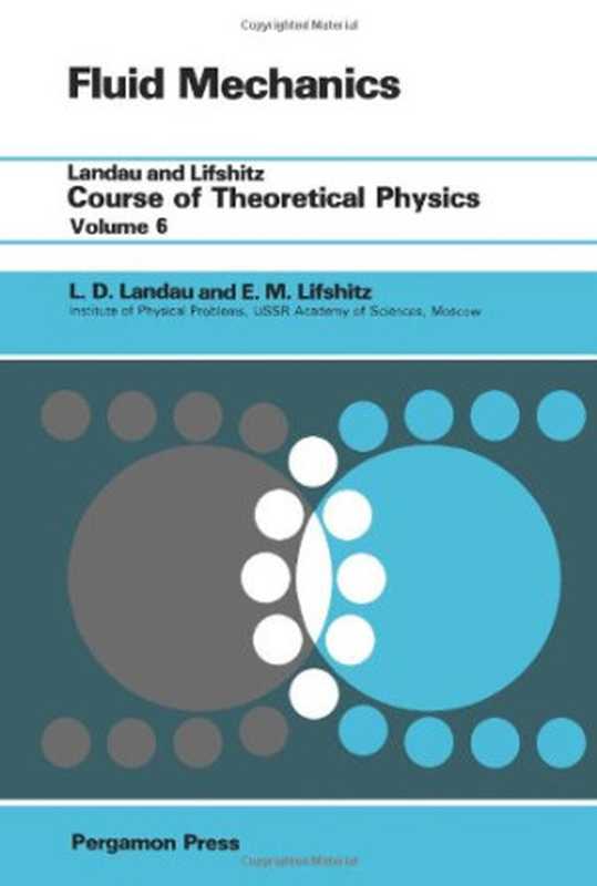 FluidMechanics.Volume6（L.D.LandauandE.M.Lifshitz(Auth.)）（Pergamon1959）