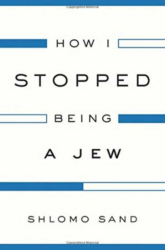 HowIStoppedBeingaJew（ShlomoSandDavidFernbach）（Verso2014）