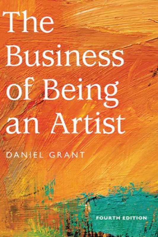 TheBusinessofBeinganArtist(DanielGrant)(AllworthPress2010)