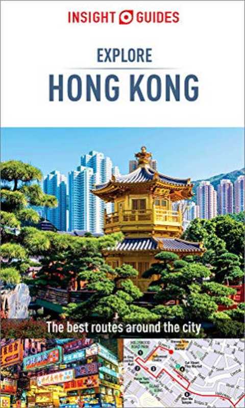 InsightGuidesExploreHongKong(TravelGuideeBook)（InsightGuides）（InsightGuides2020）
