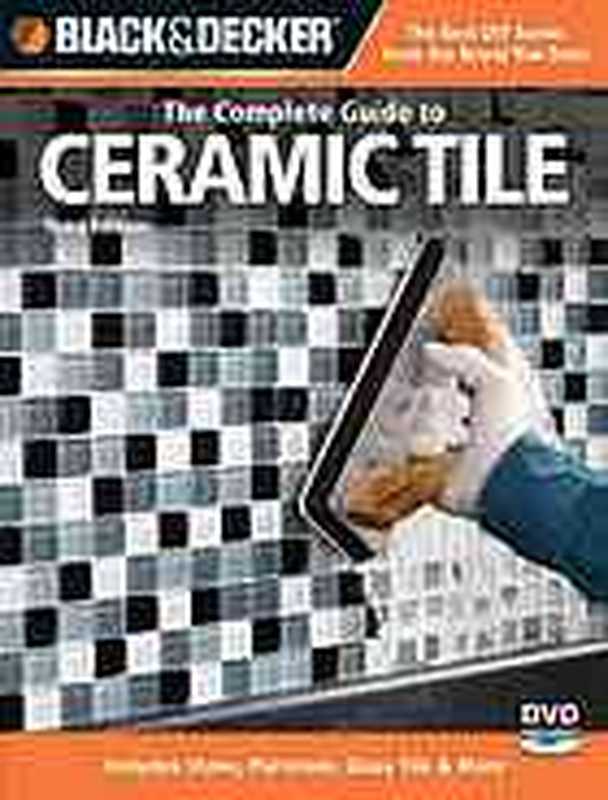 Black&deckerThecompleteguidetoceramictile（CreativePublishingInternational.;Black&Decker...）（CreativePublishingInternationalBlack&Decker2010）