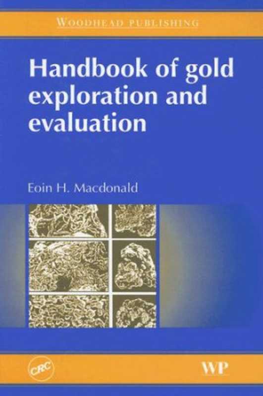 Handbookofgoldexplorationandevaluation（EoinHendersonMacdonald）（CRCPress2007）