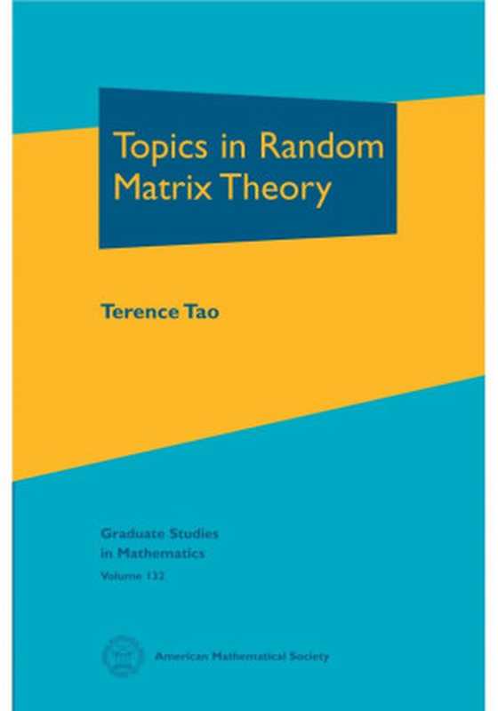 TopicsinRandomMatrixTheory(TerenceTao)(AmericanMathematicalSociety2012)