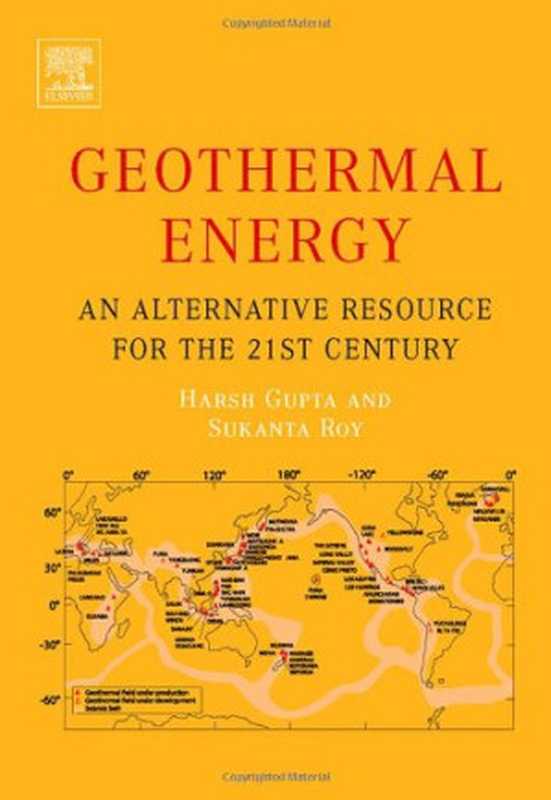 GeothermalEnergyAnAlternativeResourceforthe21stCentury（HarshK.GuptaSukantaRoy）（ElsevierScience2007）