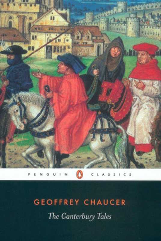 TheCanterburyTales(PenguinClassics)（GeoffreyChaucerNevillCoghill）（PenguinBooksLtd2013）