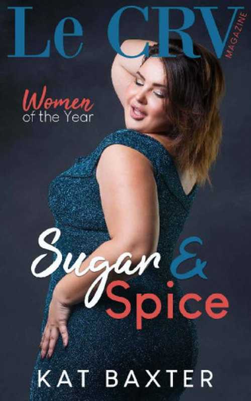 SugarandSpice(LeCRVMagazineWomenoftheYear#1)（KatBaxter）（KatBaxter2021）