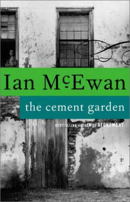 TheCementGarden(IanMcEwan)(Anchor1994)