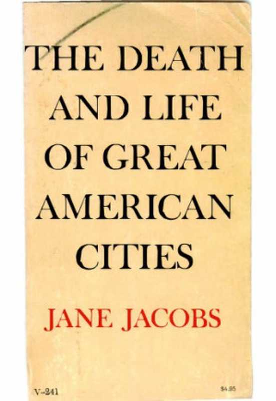 TheDeathandLifeofGreatAmericanCities（JaneJacobs）（VintageBooks1961）