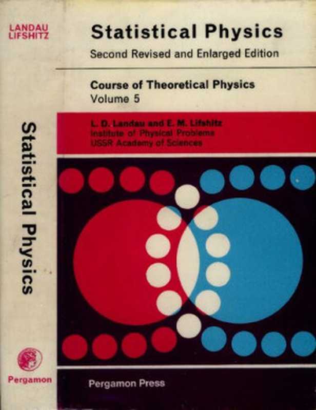 StatisticalPhysicsSecondRevisedandEnlargedEdition(L.D.LandauE.M.Lifshitz)(PergamonPress1969)