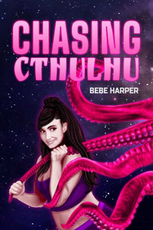 ChasingCthulhu（BebeHarper）（2021）