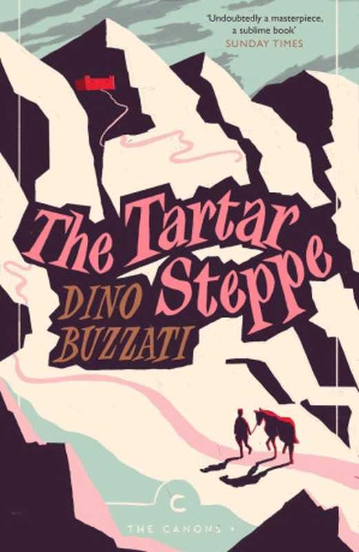 TheTartarSteppe(e2007)[=IldesertodeiTartari(1938)]（DinoBuzzatix2p)StuartC.Hood(tr.fromtheIt...）（CanongateBooks1938）