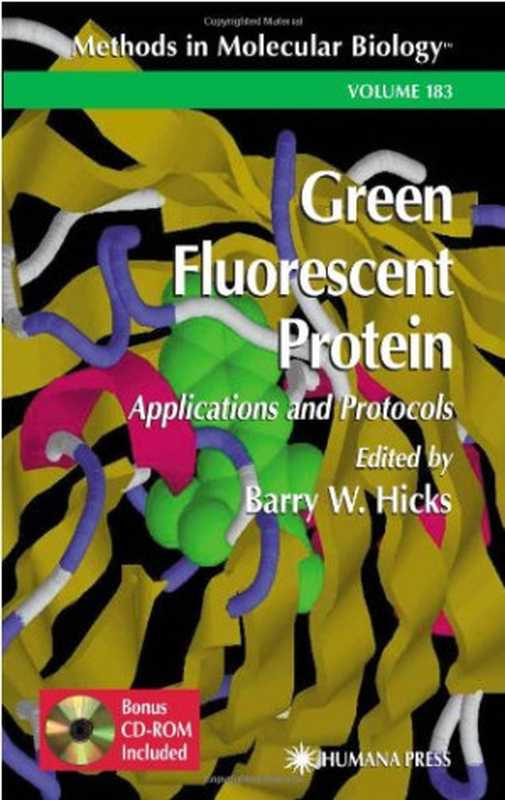 GreenFluorescentProtein-ApplicationsProtocols(MethodsinMolecularBiologyVol183)（BarryW.Hicks(Editor)）（Humana2002）