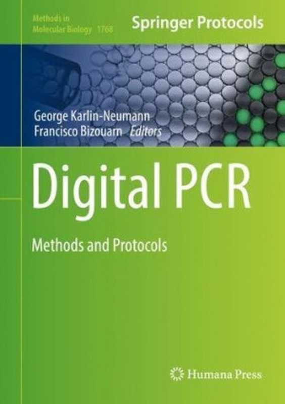 DigitalPCRMethodsandProtocols（GeorgeKarlin-NeumannFranciscoBizouarn）（HumanaPress2018）