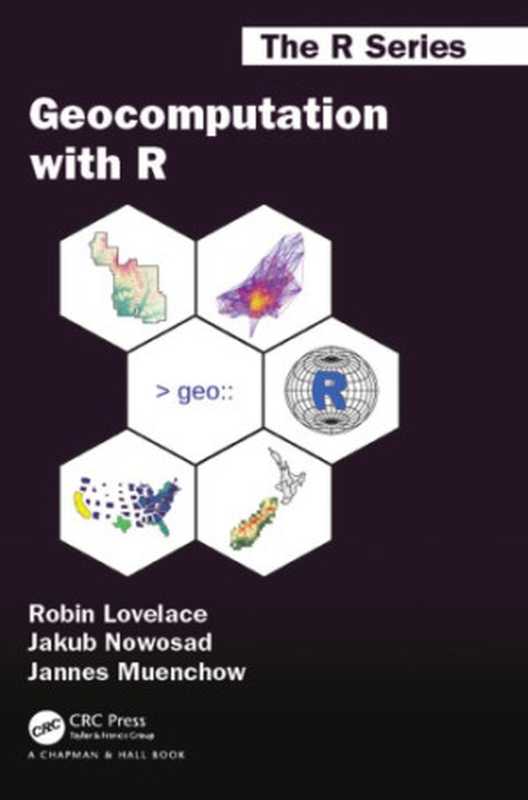 GeocomputationwithR（RobinLovelace;JakubNowosad;JannesMuenchow）（CRCPress2019）