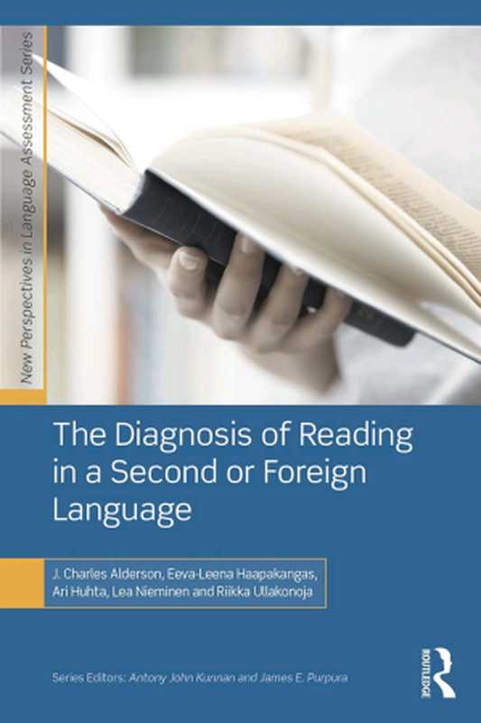 THEDIAGNOSISOFREADINGINASECONDORFOREIGNLANGUAGE（J.CharlesAldersonEeva-LeenaHaapakangasAriH...）（ROUTLEDGE2015）