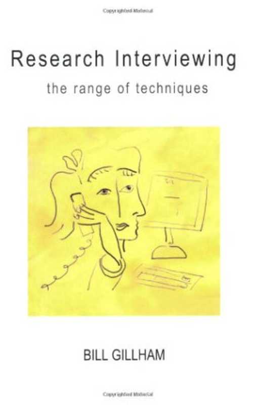 ResearchInterviewingTheRangeofTechniques（BillGillham）（OpenUniversityPress2005）
