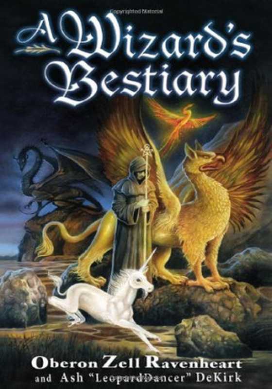 AWizard’sBestiary-AMenagerieofMythMagicandMystery（OberonZell-RavenheartAshDekirk）（NewPageBooks2007）