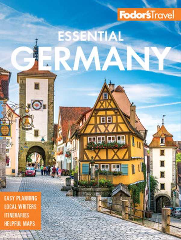 Fodor’sEssentialGermany（Fodor’sTravelGuides）（Fodor’sTravel2019）