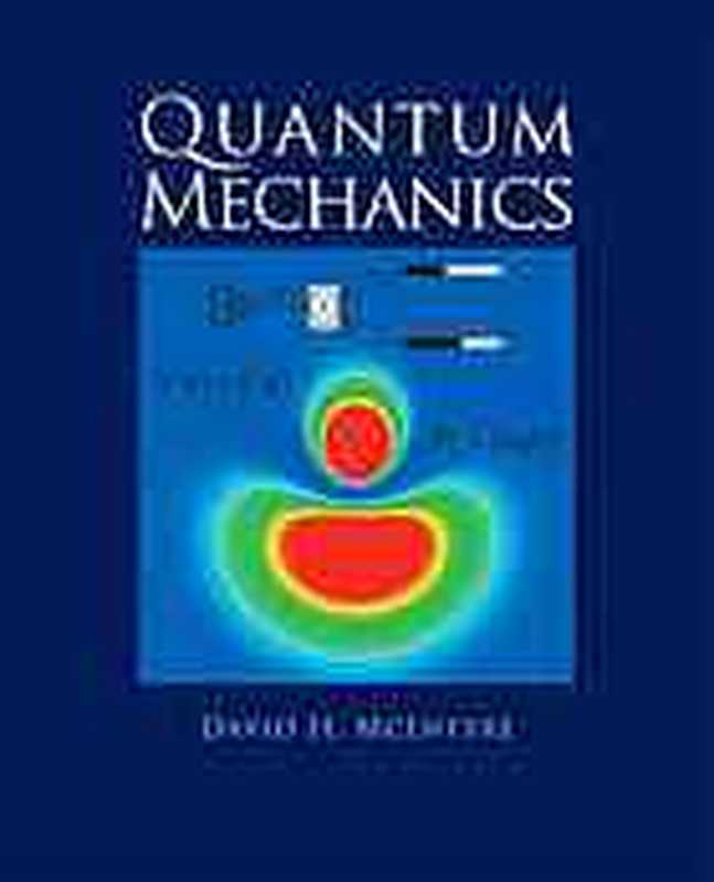 Quantummechanicsaparadigmsapproach（DavidHMcIntyre;CorinneAManogue;JanetTate;O...）（Pearson2012）