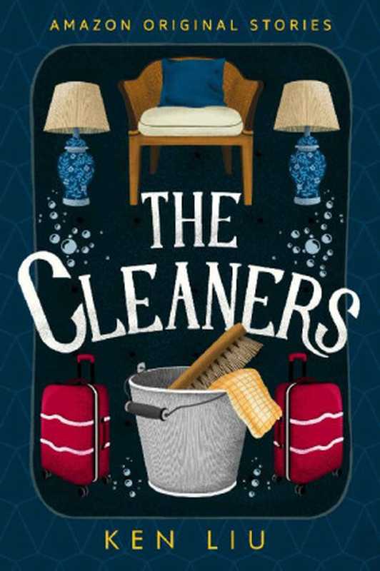 TheCleaners(Farawaycollection)(KenLiu)(AmazonOriginalStories2020)