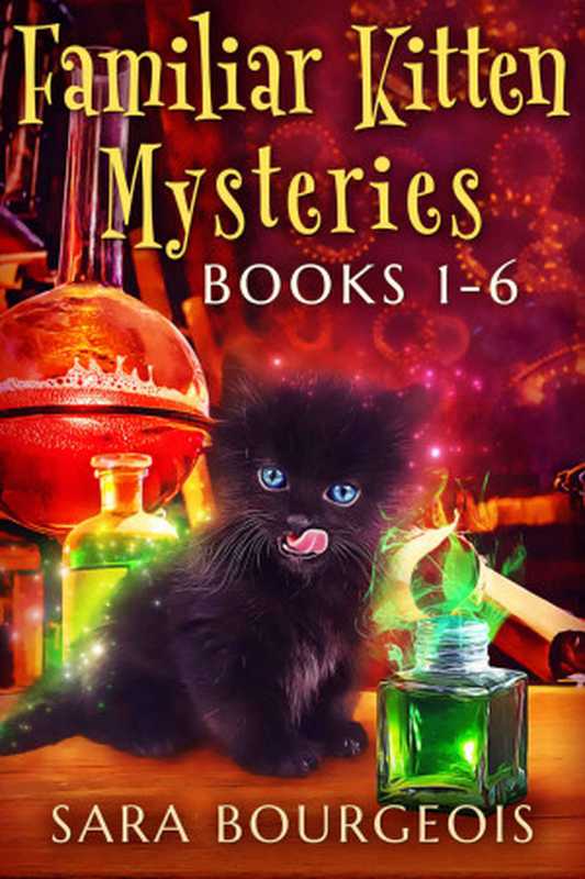 FamiliarKittenMysteries(Books1-6)（SaraBourgeois）（2021）