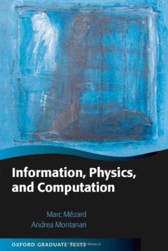 InformationPhysicsandComputation（MarcMezardAndreaMontanari）（OxfordUniversityPress2009）