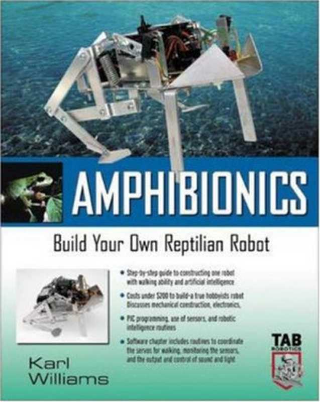 AmphibionicsBuildYourOwnBiologicallyInspiredReptilianRobot（KarlWilliams）（McGraw-HillTABElectronics2003）