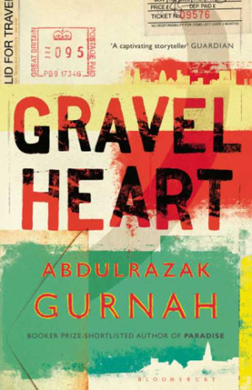 GravelHeart(AbdulrazakGurnah)(BloomsburyPublishing2017)