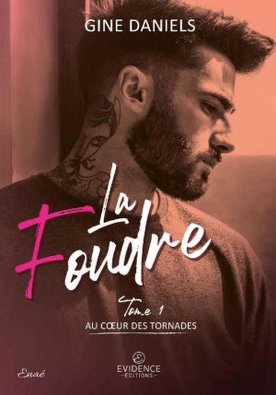 AucœurdestornadesT1LaFoudre(GineDaniels)(EvidenceEditions2021)