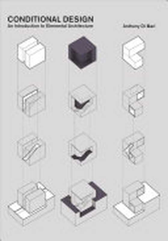 ConditionalDesignAnintroductiontoelementalarchitecture(AnthonydiMari)(BISPublishers2014)