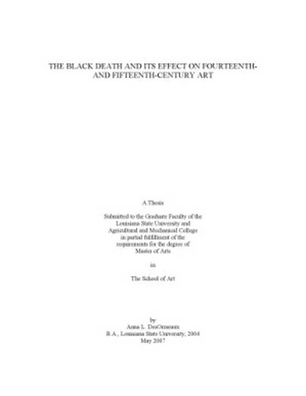 THEBLACKDEATHANDITSEFFECTONFOURTEENTHANDFIFTEENTH-CENTURYART(AnnaL.DesOrmeaux)(LousianaStateUniversity)