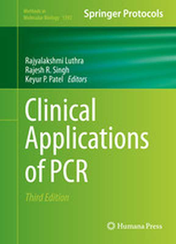 ClinicalApplicationsofPCR（RajyalakshmiLuthraRajeshR.SinghKeyurP.Pat...）（HumanaPress2016）