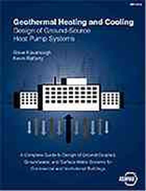 GeothermalHeatingandCoolingDesignofGround-SourceHeatPumpDystems（StephenP.KavanaughKevinD.Rafferty）（ASHRAE2014）